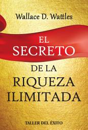 Icon image El secreto de la riqueza ilimitada