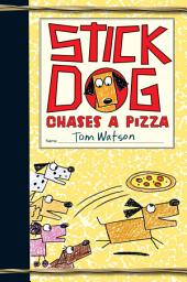 Icon image Stick Dog: Stick Dog Chases a Pizza
