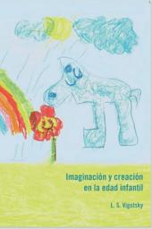 Icon image Imaginación y creación en la edad infantil