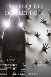 Icon image Coffret des enquêtes de Riley Paige : Le Train en Marche (t. 12) et Piégée (t. 13)