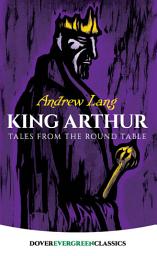 Icon image King Arthur: Tales from the Round Table