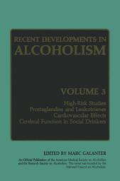 Icon image Recent Developments in Alcoholism: Volume 3