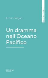 Icon image Un dramma nell'Oceano Pacifico