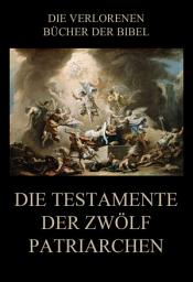 Icon image Die Testamente der zwölf Patriarchen