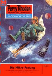 Icon image Perry Rhodan 212: Die Mikro-Festung: Perry Rhodan-Zyklus "Die Meister der Insel"