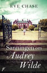 Icon image Sanningen om Audrey Wilde