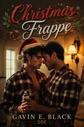 Icon image Christmas Frappe: Gay Holiday Erotica