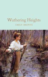 Icon image Wuthering Heights: The gothic classic novel of tragic romance and revenge on the Yorkshire moors