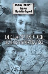 Icon image Aus dem Billy-Jenkins-Tagebuch: Die Lady und der Schienenstrang