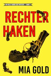 Icon image Rechter Haken (Ein Holly Hands Krimi – Band 2)