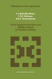 Icon image Vector Lyapunov Functions and Stability Analysis of Nonlinear Systems