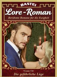 Icon image Lore-Roman 167: Die gefährliche Lüge