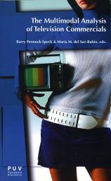 Icon image The Multimodal Analysis of Television Commercials