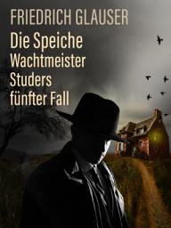 Icon image Die Speiche – Wachtmeister Studers fünfter Fall