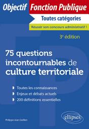 Icon image 75 questions incontournables de culture territoriale: Édition 3