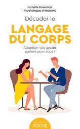 Icon image Décoder le langage du corps: Attention, vos gestes parlent pour vous