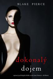 Icon image Dokonalý dojem (napínavý psychologický thriller ze série Jessie Huntová – díl třináctý)