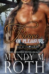Icon image Prince of Pleasure: A Bird Shifter Novella (King of Prey 5)