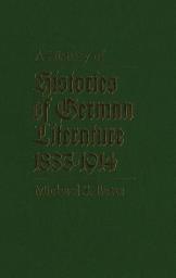 Icon image History of Histories of German Literature, 1835-1914
