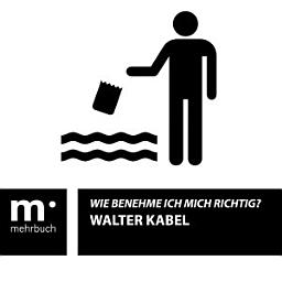 Icon image Wie benehme ich mich richtig?