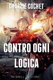 Icon image Contro ogni logica (THIRDS Vol. 5)