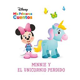 Icon image Disney Mis Primeros Cuentos Minnie y el unicornio perdido (Disney My First Stories Minnie and the Lost Unicorn)