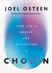 Icon image Chosen: Your Life Is Marked for Distinction