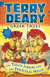 Icon image Greek Tales: The Town Mouse and the Spartan House
