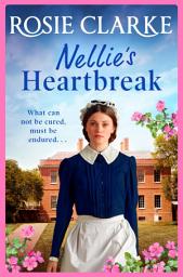 Icon image Nellie's Heartbreak: A compelling saga from the bestselling author the Mulberry Lane and Harpers Emporium series
