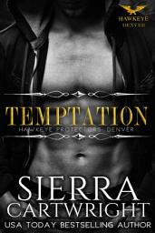 Icon image Temptation: A Steamy Little Sister's Best Friend Bodyguard Romance