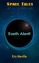 Icon image Earth Alert!: Space Tales