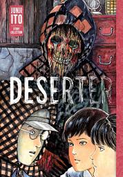 Icon image Deserter: Junji Ito Story Collection