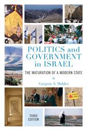Icon image Politics and Government in Israel: The Maturation of a Modern State, Edition 3