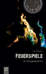 Icon image Feuerspiele: Ein Ruhrgebietskrimi