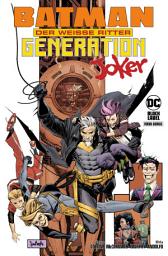 Icon image Batman: Der Weiße Ritter - Generation Joker