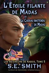 Icon image L’Étoile filante de Madas et Le Cadeau inattendu de Madas