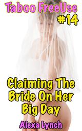 Icon image Claiming The Bride On Her Big Day