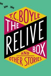 Icon image The Relive Box and Other Stories