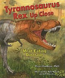 Icon image Tyrannosaurus Rex Up Close: Meat-Eating Dinosaur