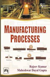 Icon image MANUFACTURING PROCESSES