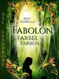 Icon image Fabolon XXL-Leseprobe: FarbelFarben