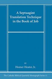 Icon image A Septuagint Translation Technique in the Book of Job