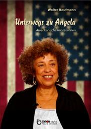Icon image Unterwegs zu Angela: Amerikanische Impressionen