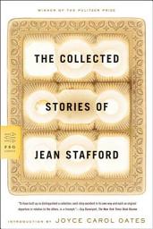 Icon image The Collected Stories of Jean Stafford