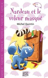 Icon image Nardeau et le voleur masqué