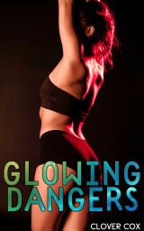 Icon image Glowing Dangers: Becoming Elizabeth (Man to Woman Transformation)
