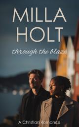 Icon image Through the Blaze: A Christian Romance