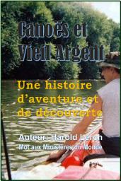 Icon image Canoës et Vieil Argent: Une histoire d’aventure et de découverte (T3-Fre)