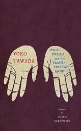 Icon image Paul Celan and the Trans-Tibetan Angel