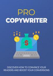 Icon image ProCopywriter: Discover How to Convince Your Readers and Boost Your Conversions